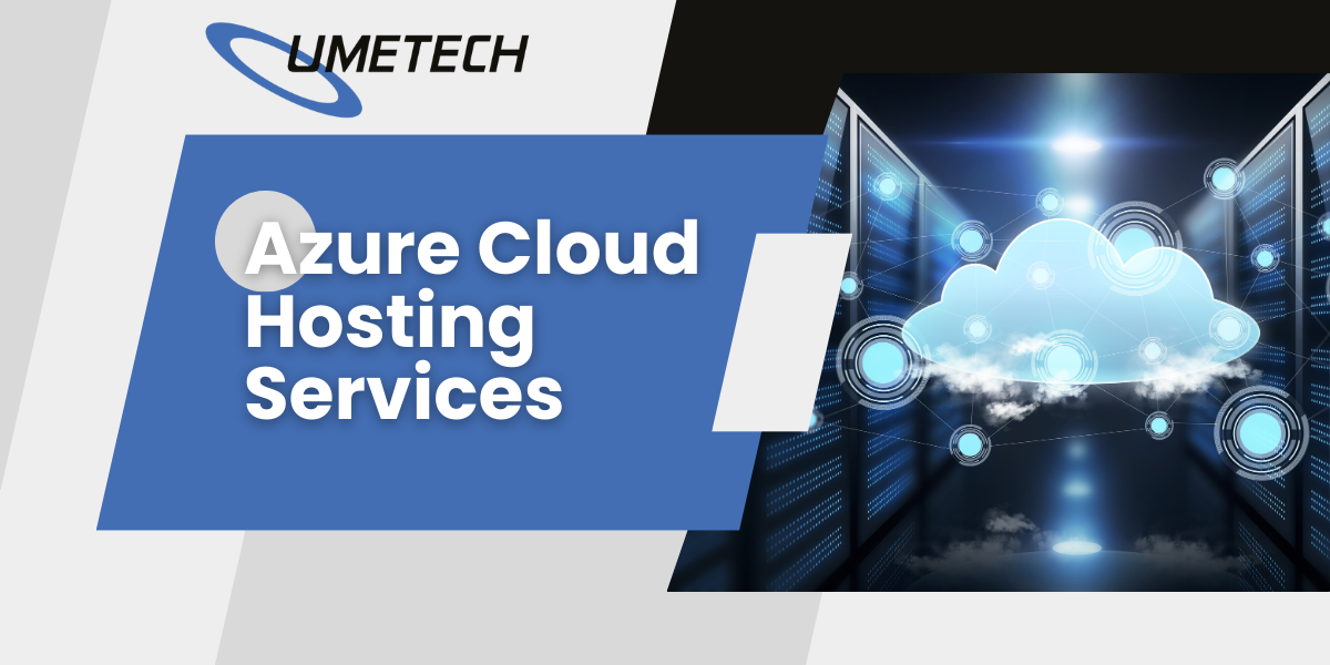 Azure Cloud Hosting Services by Umetech
