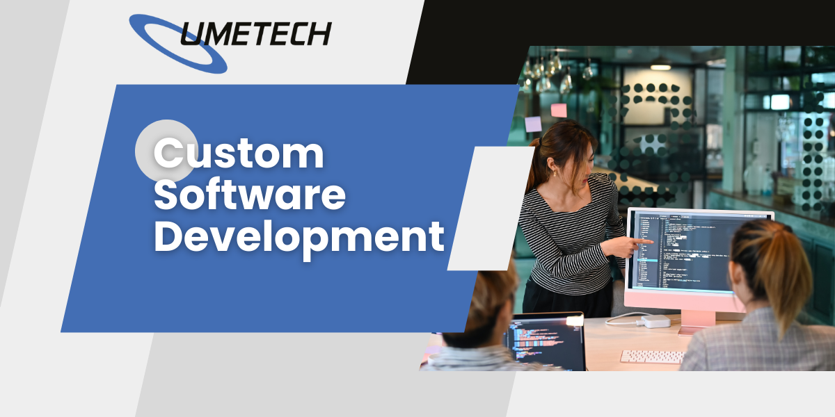 Custom Software Development Services By Umetech